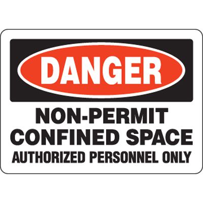 Eco-Friendly Signs - Danger Non-Permit Confined Space Authorized Personnel Only