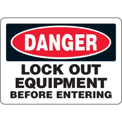 Eco-Friendly Signs - Danger Lockout Equipment Before Entering
