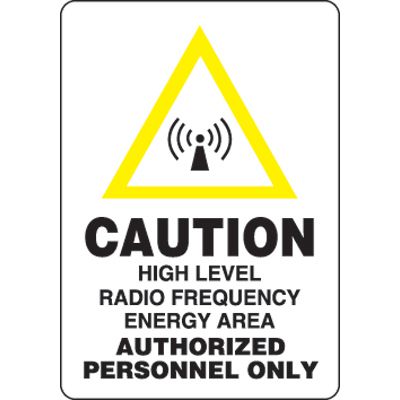 Eco-Friendly Signs - Caution High Level Radio Frequency Energy Area Authorized Personnel Only