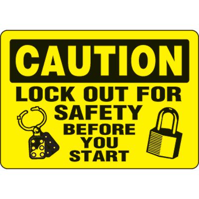 Eco-Friendly Signs - Caution Lockout For Safety Before You Start