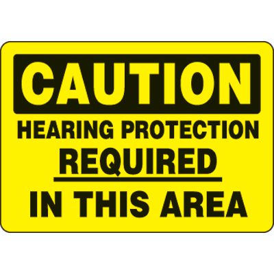 Eco-Friendly Signs - Caution Hearing Protection Required In This Area