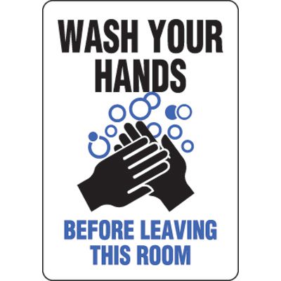 Eco-Friendly Signs - Wash Your Hands Before Leaving This Room