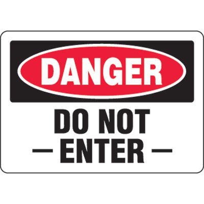Eco-Friendly Signs - Danger Do Not Enter