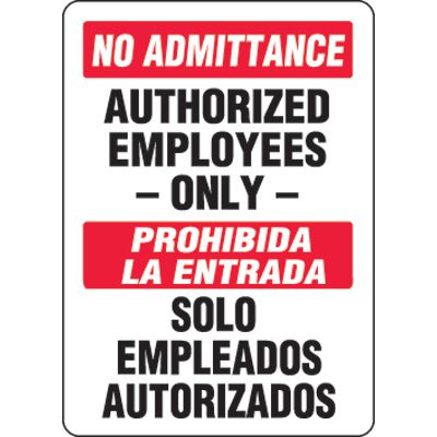 Bilingual Eco-Friendly Signs - No Admittance Authorized Employees Only/ Prohibida La Entrada Solo Empleados Autorizados