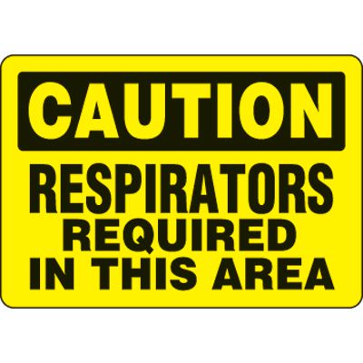 Eco-Friendly Signs - Caution Respirators Required In This ÁREA
