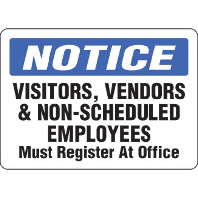 Eco-Friendly Signs - Notice Visitor, Vendors & Non-Scheduled Employees Must Register At Office