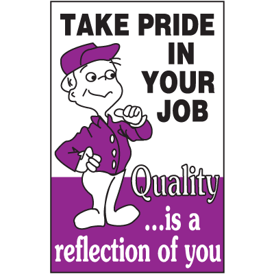Take Pride In Your Job Slogan Sign