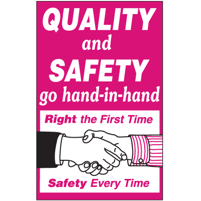 Quality And Safety Go Hand-In-Hand Slogan Sign