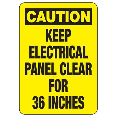 Caution Signs - Keep Electrical Panel Clear For 36 Inches