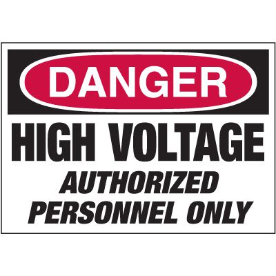 Electrical Warning Labels - Danger High Voltage Authorized Personnel