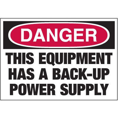 Electrical Warning Labels - Danger This Equipment Has A Back-Up