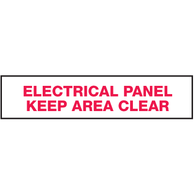 Electrical Marking Labels - Electrical Panel Keep Area Clear