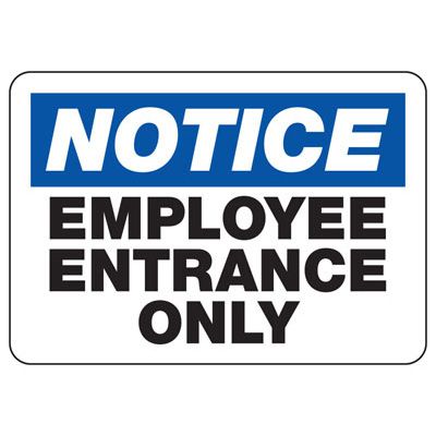 Notice Signs - Employees Entrance Only