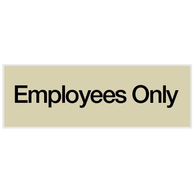 Employees Only - Engraved Standard Worded Signs