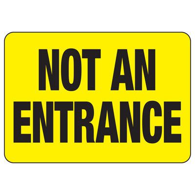 Not An Entrance Sign