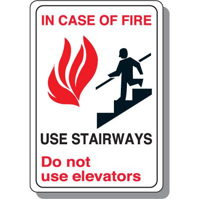 Fire Exit Signs - In Case of Fire Use Stairways Do Not Use Elevators