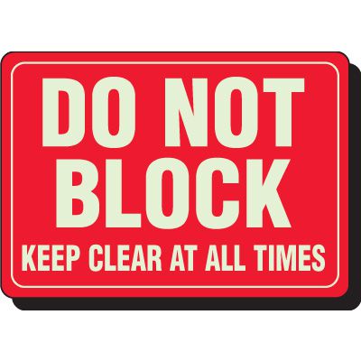 Do Not Block Keep Clear At All Times Signs
