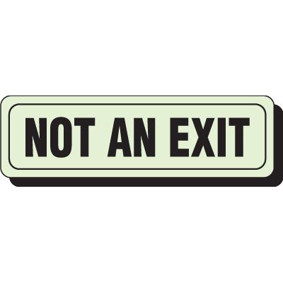 Glow In The Dark Not An Exit Sign