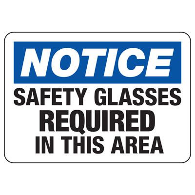 Notice Safety Glasses Required In This Area ANSI Z535 Sign