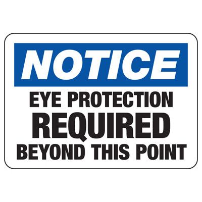 Eye Protection Required Beyond Point Sign
