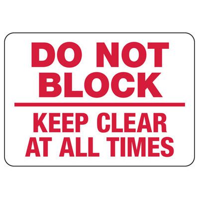 Do Not Block Keep Clear Signs