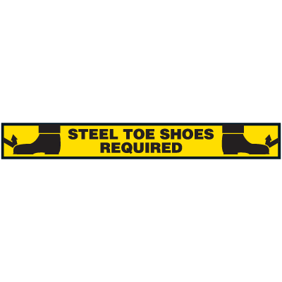 Floor Marking Tapes With Safety Messages- Steel Toe Shoes Required