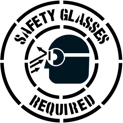 Safety Glasses Required Floor Stencil Pavement Tool S-5505 D
