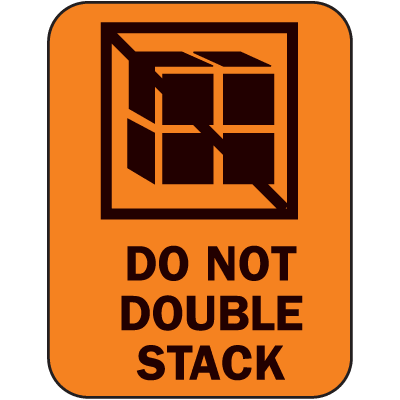 Fluorescent Handling Labels - Do Not Double Stack