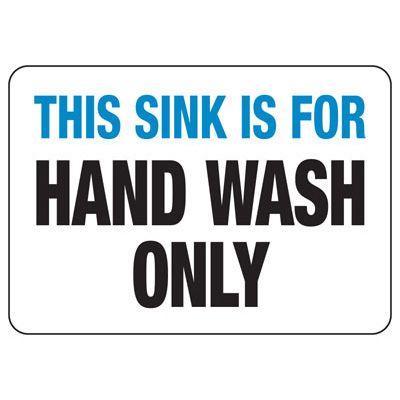 Hand Wash Only Safety Sign