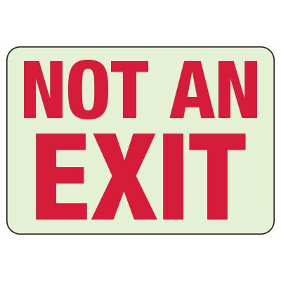 Not An Exit Glow In The Dark Luminous Sign