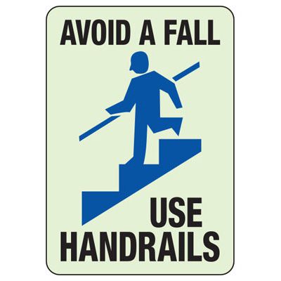 Glow In The Dark Sign - Avoid A Fall, Use Handrails