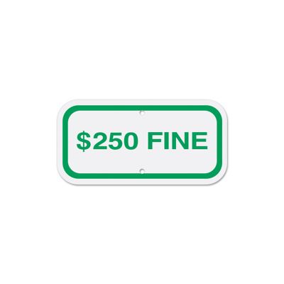 $250 Fine Parking Sign - Green on White
