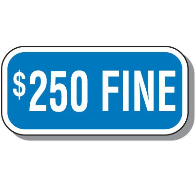 $250 Fine Parking Sign - White on Blue