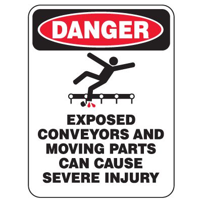 Conveyor Safety Signs - Danger Exposed Conveyors and Moving Parts