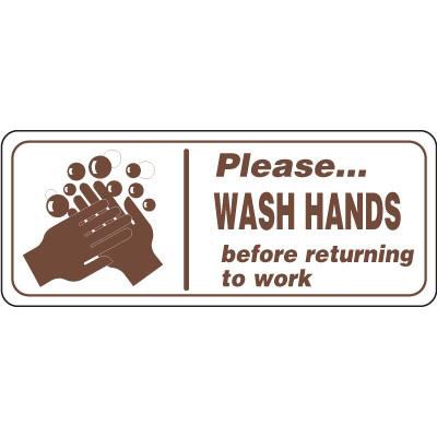 Please Wash Hands Before Returning To Work Plastic Sign