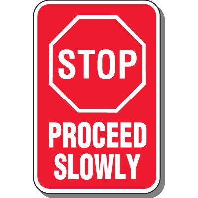 Stop Proceed Slowly Rectangular Sign