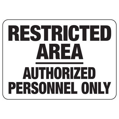 Restricted Area Authorized Personnel Only Sign - Black