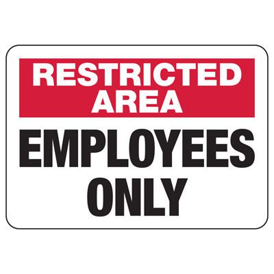 Restricted area Employees Only Signs