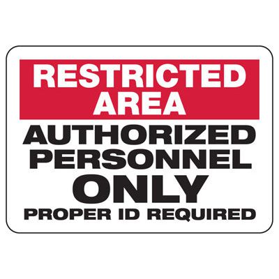 Restricted Area Authorized Personnel ID Required Sign