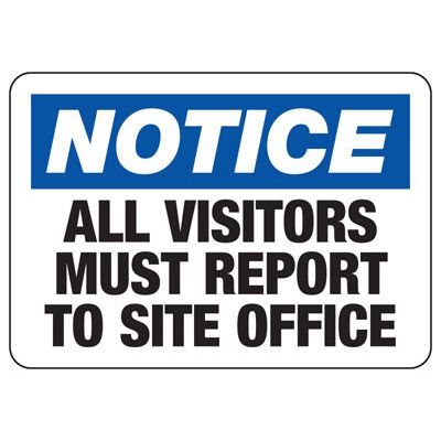 Notice Visitors Report To Office Signs