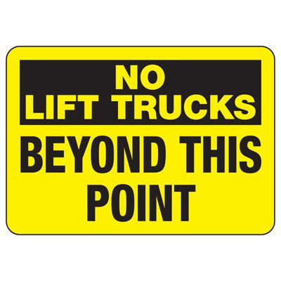 No Lift Trucks Safety Sign
