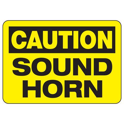 Caution Sound Horn OSHA Forklift Safety Sign