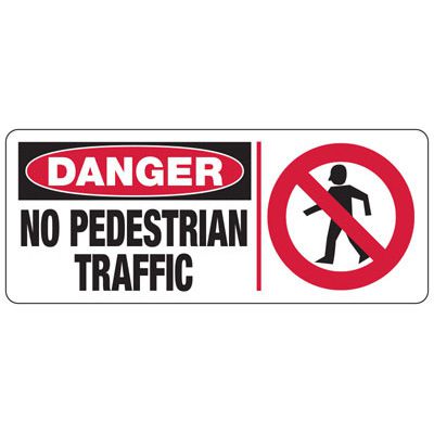 Danger No Pedestrian Traffic Sign