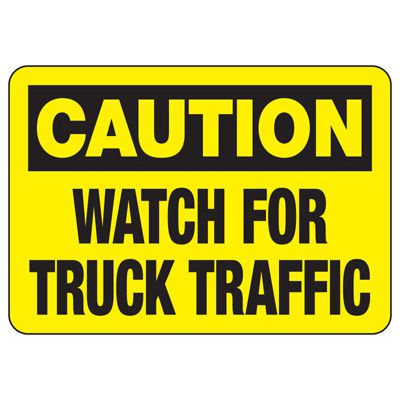 Caution Watch For Truck Traffic Sign