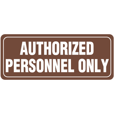 Interior Decor Security Signs - Authorized Personnel