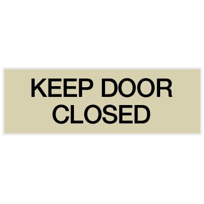 Keep Door Closed - Engraved Standard Worded Signs