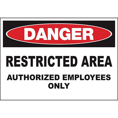 Danger Restricted Area Employees Sign