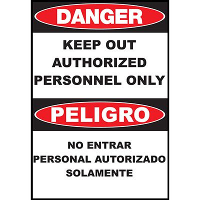 Danger Keep Out Sign - Bilingual