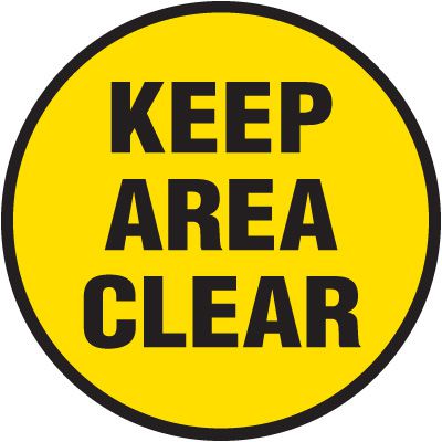 Floor Safety Signs - Keep Area Clear