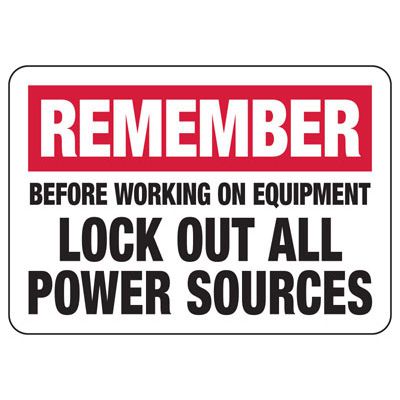 Before Working On Equipment, Lock Out All Power Sources Sign